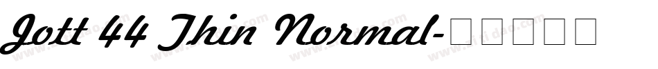 Jott 44 Thin Normal字体转换